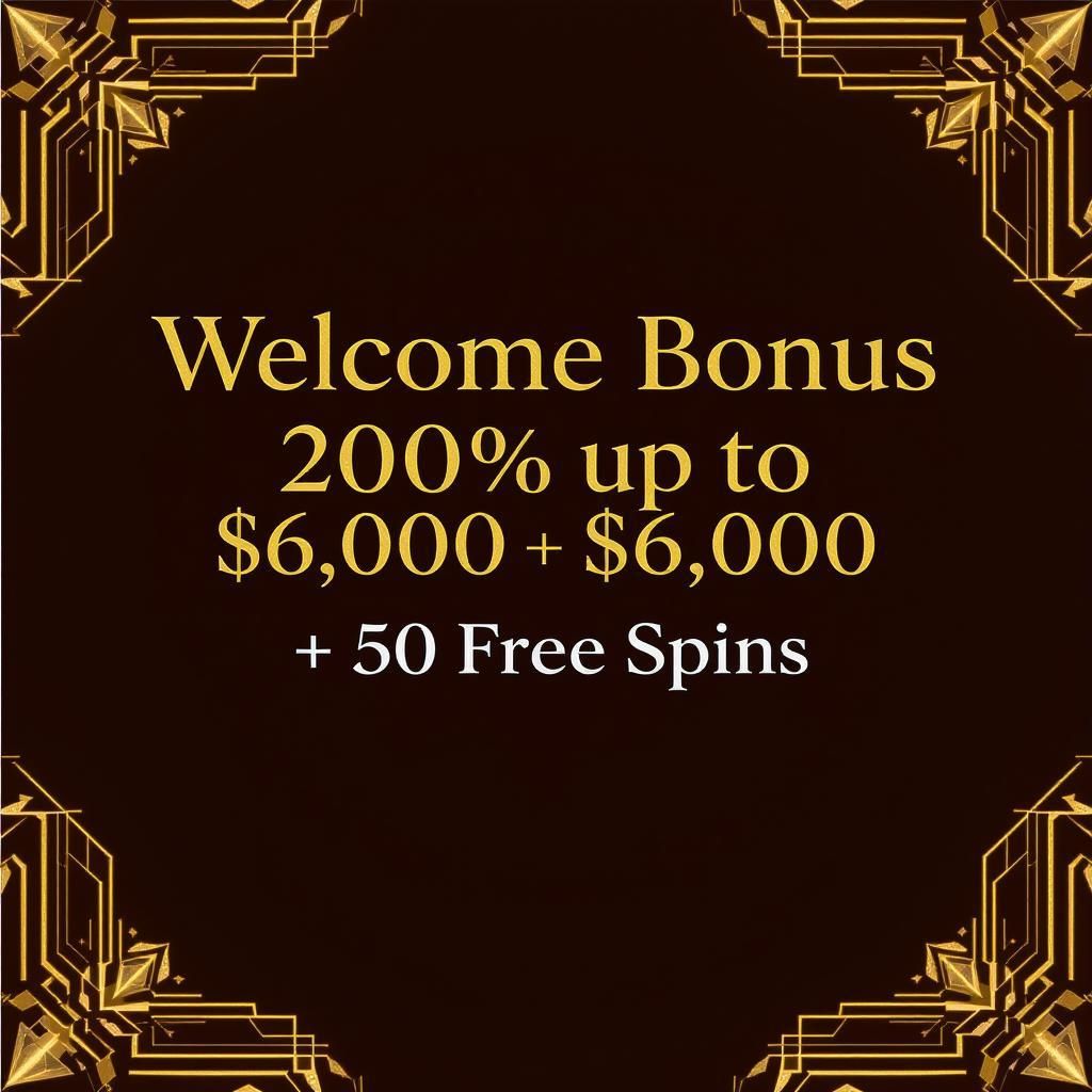 Welcome Bonus 200% up to $6,000 + 50 Free Spins